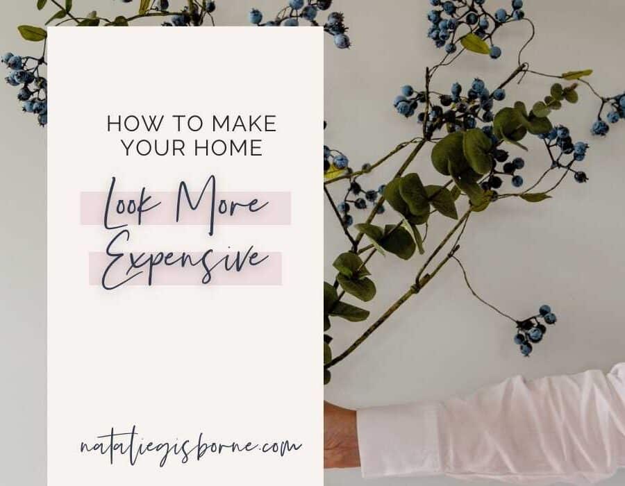 How To Make Your Home Look More Expensive