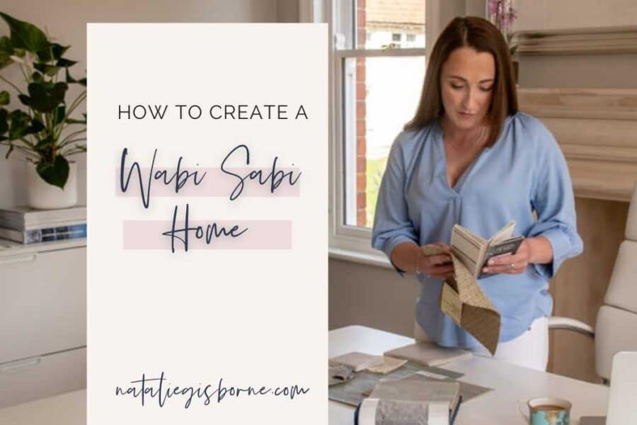 How To Create Wabi Sabi Interior Design At Home | Natalie Gisborne