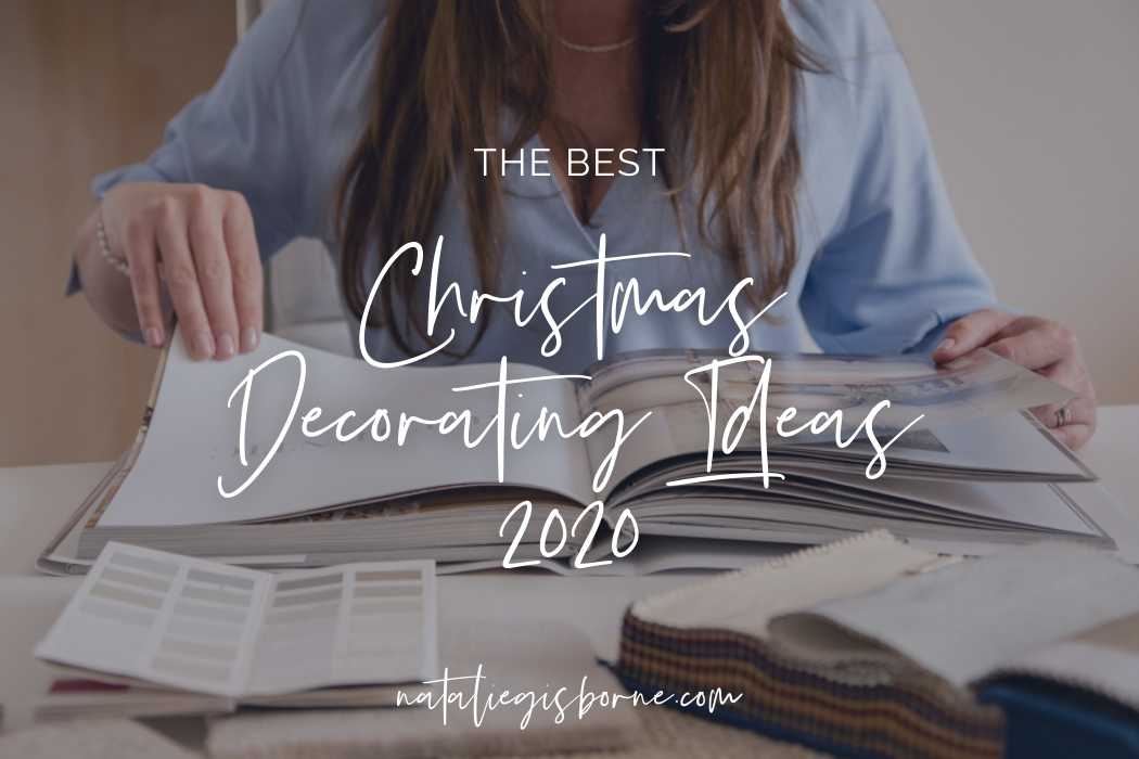 The Best Christmas Decorating Ideas 2020